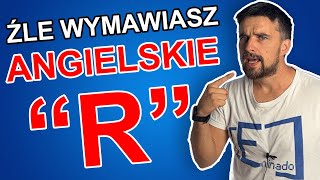 Źle wymawiasz angielskie \