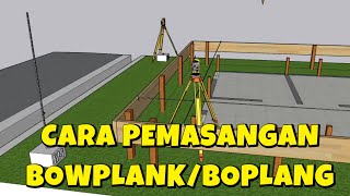 Cara memasang bowplank pondasi rumah