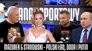MAZUREK & STANOWSKI #22 - POLSKI ŁAD, DODA I PUTIN