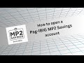 How to open a Pag-IBIG MP2 Savings account