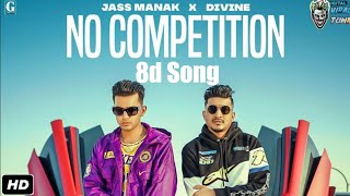 No Competition - JASS MANAK Ft.Divine 8d Songs | Geet MP3 | (Punjabi latest song) Soft8dsongs