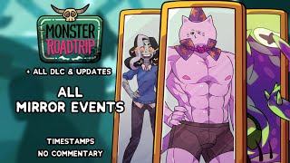 Monster Roadtrip - All Mirror Events