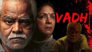 Vadh : The Murder