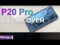 Huawei P20 Pro Back Cover Repair Guide