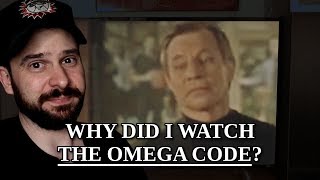 Why Did I Watch The Omega Code?