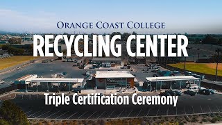 Recycling Center Triple Certification Ceremony