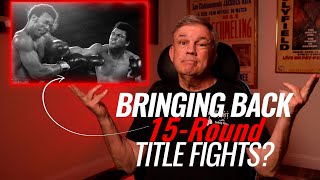 Teddy Atlas on Reviving 15 Round Title Fights