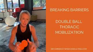 BREAKING BARRIERS: DOUBLE BALL MOBILIZATION