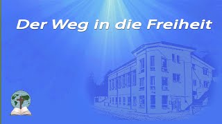 Der Weg in die Freiheit