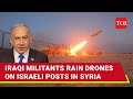 Iran’s Proxy Hammers ‘Vital’ Israeli Targets In Golan Heights; Iraqi Militants Threaten More Strikes