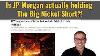 Is JP Morgan actually holding The Big Nickel Short?!