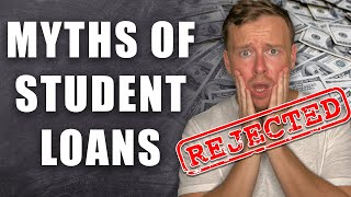 7 Myths About Student Loans