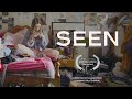 SEEN – A short film by Calvin Doyle