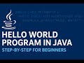 💻 Write Your First Java Program | Hello World Step-by-Step for Beginners