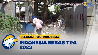 Indonesia Targetkan Tidak Bangun TPA Baru di 2030