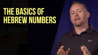 The Basics of Hebrew Numbers