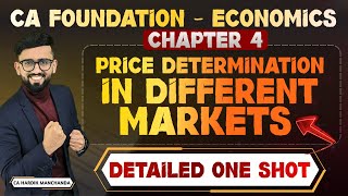 Chapter 4 - Business Economics - Detailed ONE SHOT | CA Foundation Economics | CA Hardik Manchanda |