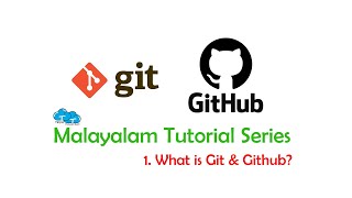 1. Git & Github | Malayalam Tutorial Series
