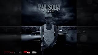 branxx don - eva soba money fever riddim preview