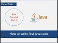 Hello World in Java | How to write first code in Java | Java Tutorial For Beginners | Code Bode