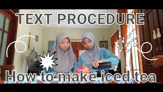 Text Procedure - How to make iced tea