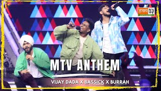 MTV Anthem | Vijay Dada, Bassick, Burrah | MTV Hustle 03 REPRESENT