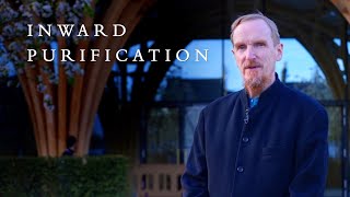 Inward Purification – Abdal Hakim Murad