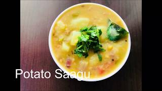 Potato Saagu/Bombay Saagu