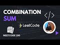 NeetCode150 - COMBINATION SUM | Backtracking | Medium Level Question | LEETCODE | DSA in Python