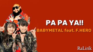 BABYMETAL FEAT F.HERO - PAPAYA!!! (Lirik+Lagu terjemahan)