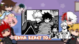 bnha react to bakudeku || part 2 (angst🍃) || BNHA//UA