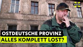 Arm, billig, ostdeutsch – Leben in der abgehängten Provinz | Doku | exactly