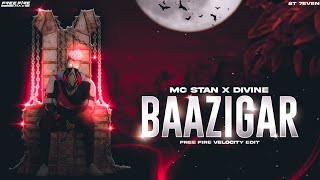MC STAN - BAAZIGAR Ft. DIVINE | Free Fire Best Edited  Montage | ff Status @VIJAYGFX