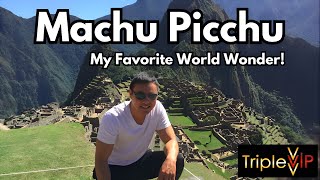 Machu Picchu - My Favorite New 7 World Wonder