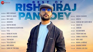 Best of Rishiraj Pandey - Full Album | Roop Ke Jaadu | Nik Laage | Jahuriya and More