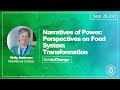 Molly Anderson: Narratives of Power- Perspectives on Food System Transformation