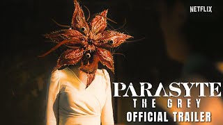 Parasyte The Grey Official Trailer 2024 | Kdrama 2024 | Netflix Series
