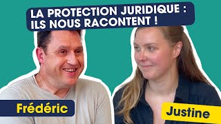 Protection juridique - Ils nous racontent ... Frédéric & Justine