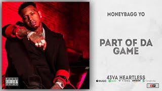 Moneybagg Yo - Part of da Game (43VA HEARTLESS)