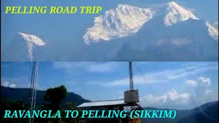 PELLING(SIKKIM) ROAD TRIP , RAVANGLA TO PELLING. রাবাংলা থেকে পেলিং (সিকিম)।