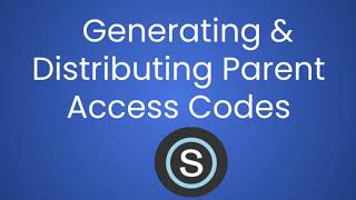 Generating & Distributing Schoology Parent Access Codes