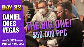 $50,000 PPC! BEST TOURNAMENT OF THE YEAR! - 2021 DNegs WSOP Poker VLOG Day 33