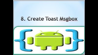 8 Android AIDE - Create Toast Msgbox