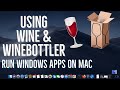 How to Install and Use Wine & WineBottler on MacOS | Run Windows Applications on Mac