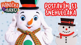 Postavím si snehuliaka | Vianoce | detské pesničky | pre detičky | Hanička a Murko | Christmas