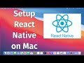 How To Install and Setup React Native on Mac | React Native Environment Setup for MacOS