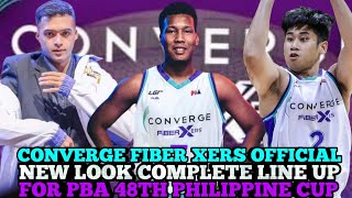 CONVERGE FIBER XERS  NEW LOOK COMPLETE LINE UP FOR PBA 48TH PHILIPPINE CUP | CON