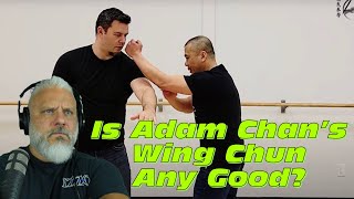 Is Adam Chan's Wing Chun Any Good?