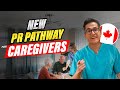 Caregiver Program Canada 2024 2025 – Requirements – Processing time – Canada PR