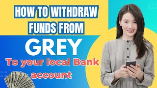 Grey Funds Withdrawal